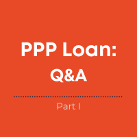 PPP Loan: Questions Answered (Part I)