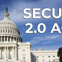 Two Key Provisions of the SECURE 2.0 Act